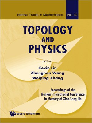 cover image of Topology and Physics--Proceedings of the Nankai International Conference In Memory of Xiao-song Lin